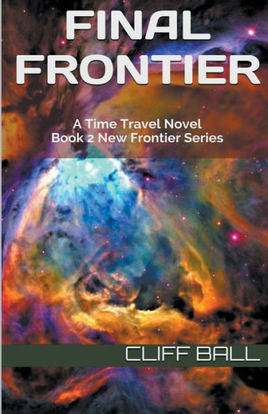 Final Frontier: A Time Travel Novel