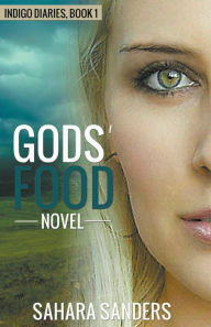 Title: Gods' Food, Author: Sahara Sanders