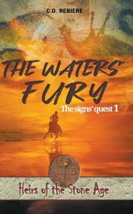 Title: The Waters' Fury, Author: C O Rebiere