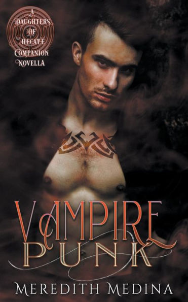 Vampire Punk: A Daughters of Hecate Companion Novella