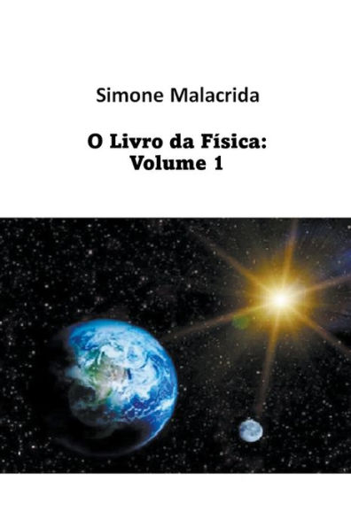 O Livro da Física: Volume 1