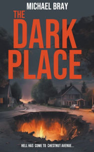 Title: The Dark Place, Author: Michael Bray