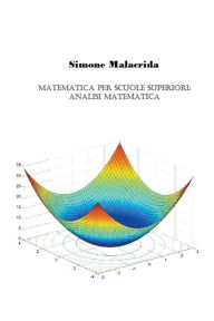 Title: Matematica: analisi matematica, Author: Simone Malacrida