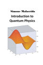 Introduction to Quantum Physics