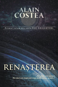 Title: Renasterea, Author: Alain Costea