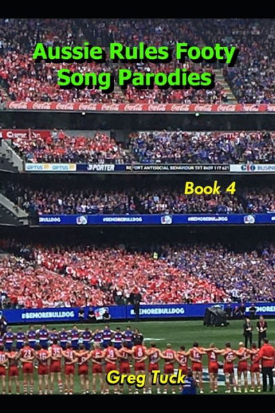 Aussie Rules Footy Song Parodies Book 4