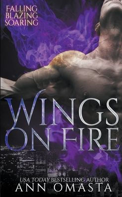 Wings on Fire: Falling, Blazing, and Soaring