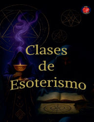 Title: Clases de Esoterismo, Author: Alina Rubi