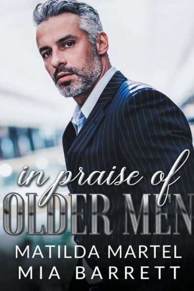 Praise of Older Men