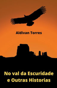 Title: No val da Escuridade e Outras Historias, Author: Aldivan Torres