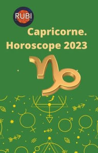 Title: Capricorne Horoscope 2023, Author: Rubi Astrologa