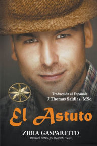 Title: El Astuto, Author: Zibia Gasparetto