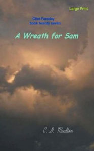 Title: A Wreath for Sam, Author: C D Moulton