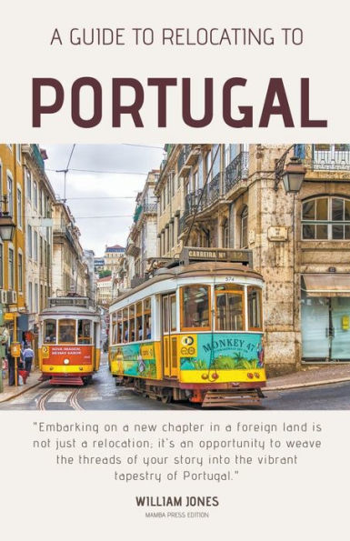 A Guide to Relocating Portugal