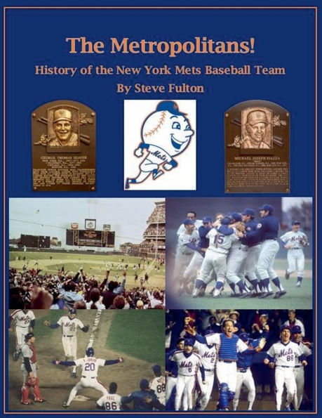 the Metropolitans! History of New York Mets Baseball Team