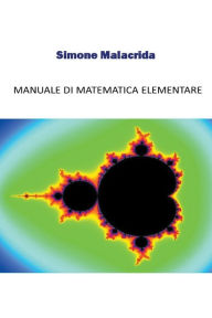 Title: Manuale di matematica elementare, Author: Simone Malacrida