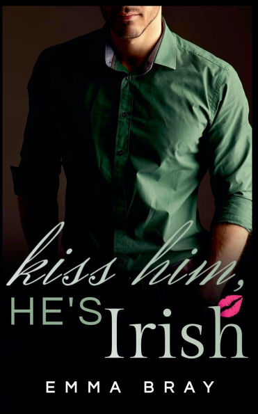 Kiss Him, He's Irish