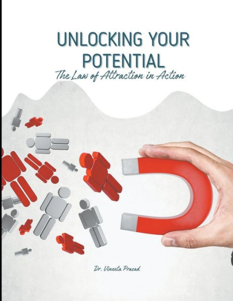 Unlocking Your Potential: The Law of Attraction Action