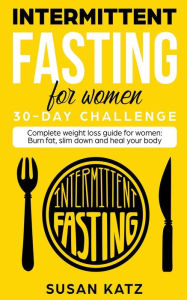 Title: Intermittent Fasting for Women 30-Day Challenge, Author: Susan Katz