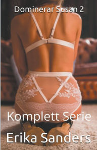 Title: Dominerar Susan 2. Komplett Serie, Author: Erika Sanders