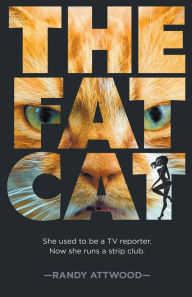 Title: The Fat Cat, Author: Randy Attwood