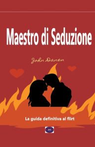 Title: Maestro di Seduzione, Author: John Danen