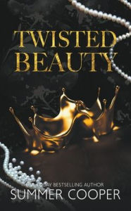 Title: Twisted Beauty, Author: Summer Cooper