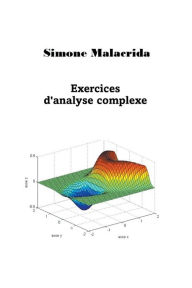 Title: Exercices d'analyse complexe, Author: Simone Malacrida