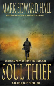 Title: Soul Thief, Author: Mark Edward Hall