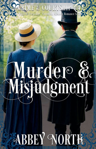 Murder & Misjudgment: A Pride Prejudice Variation Mystery Romance