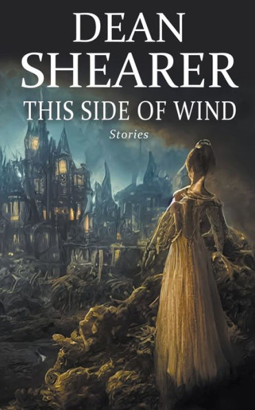 This Side of Wind: Stories