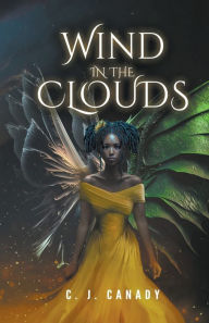 Title: Wind in the Clouds, Author: C.J. Canady