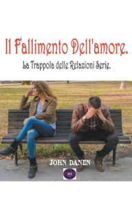 Title: Il Fallimento Dell'amore., Author: John Danen