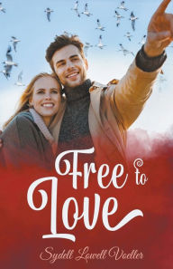 Title: Free to Love, Author: Sydell Lowell Voeller