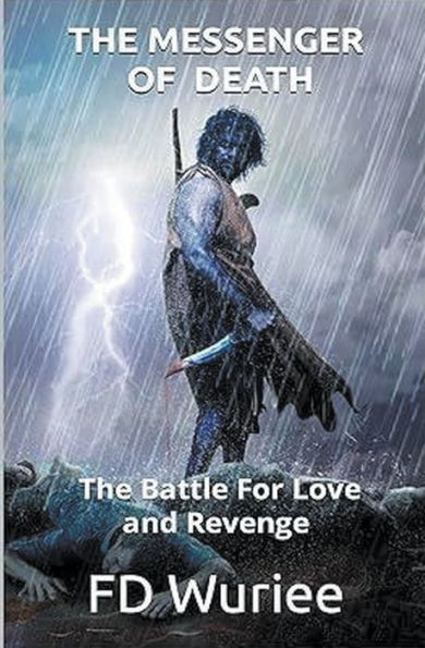 The Messenger of Death: Battle For Love and Revenge