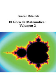 Title: El Libro de Matemï¿½tica: Volumen 2, Author: Simone Malacrida