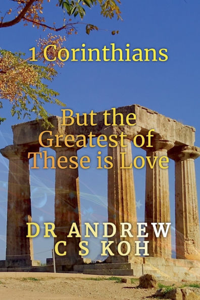 1 Corinthians: The Greatest of These is Love