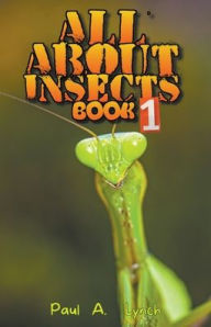 Title: All About Insects, Author: Paul A Lynch