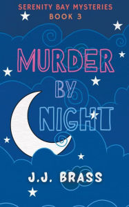 Title: Murder by Night, Author: J.J. Brass