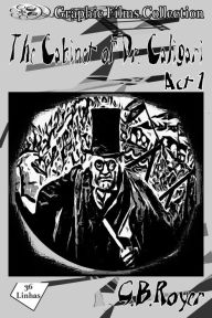 Title: The Cabinet of Dr. Caligari vol 1, Author: G.B. Royer