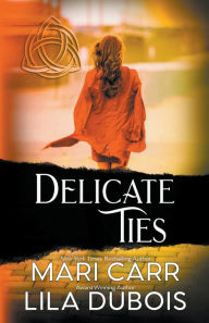 Title: Delicate Ties, Author: Mari Carr