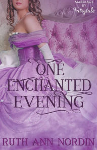 Title: One Enchanted Evening, Author: Ruth Ann Nordin