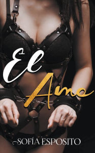 Title: El Amo, Author: Sofïa Esposito