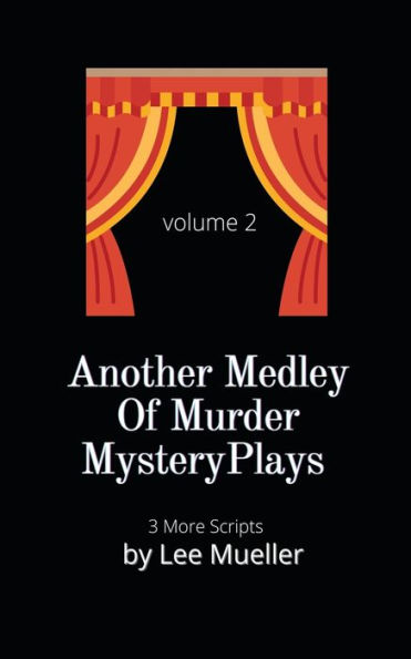 Another Medley Of Murder Mystery Plays