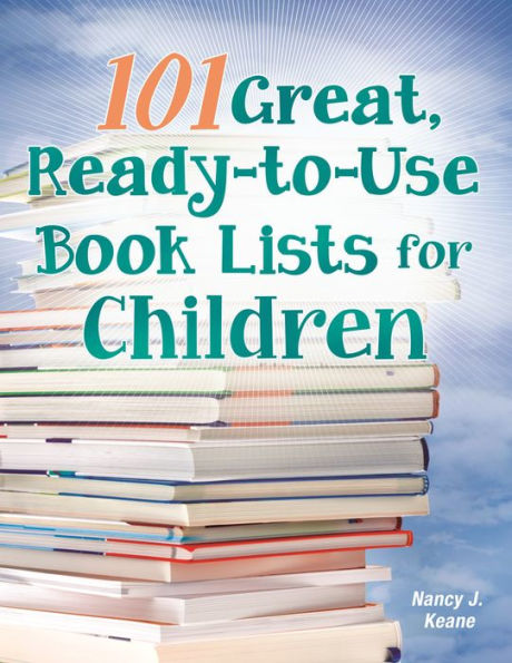 101 Great, Ready-to-Use Book Lists for Children