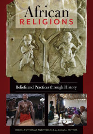 Title: African Religions: Beliefs and Practices through History, Author: Douglas Thomas