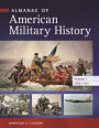 Almanac of American Military History: [4 volumes]