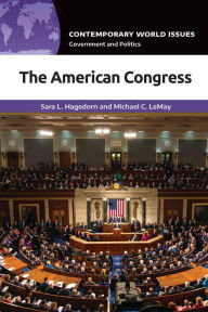 Title: The American Congress: A Reference Handbook, Author: Sara L. Hagedorn