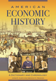 Title: American Economic History: A Dictionary and Chronology, Author: James S. Olson