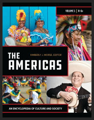 Title: The Americas: An Encyclopedia of Culture and Society [2 volumes], Author: Kimberly J. Morse